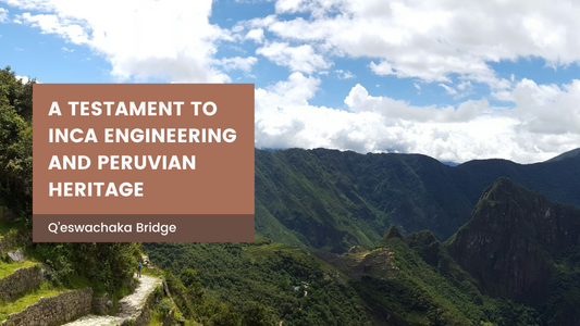 Q’eswachaka Bridge: A Testament to Inca Engineering and Peruvian Heritage